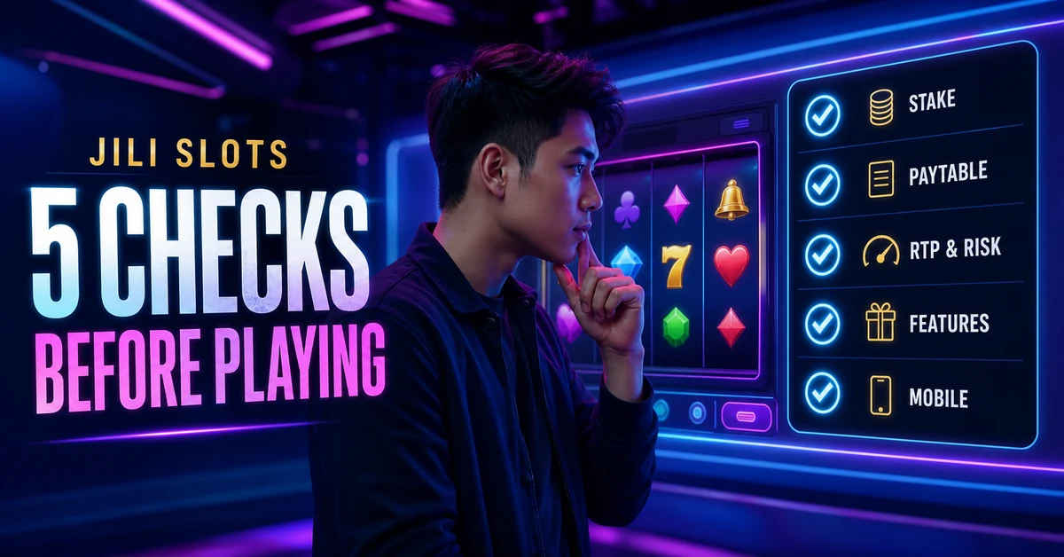 Filipino beginner reviewing five checks before choosing a JILI slot game